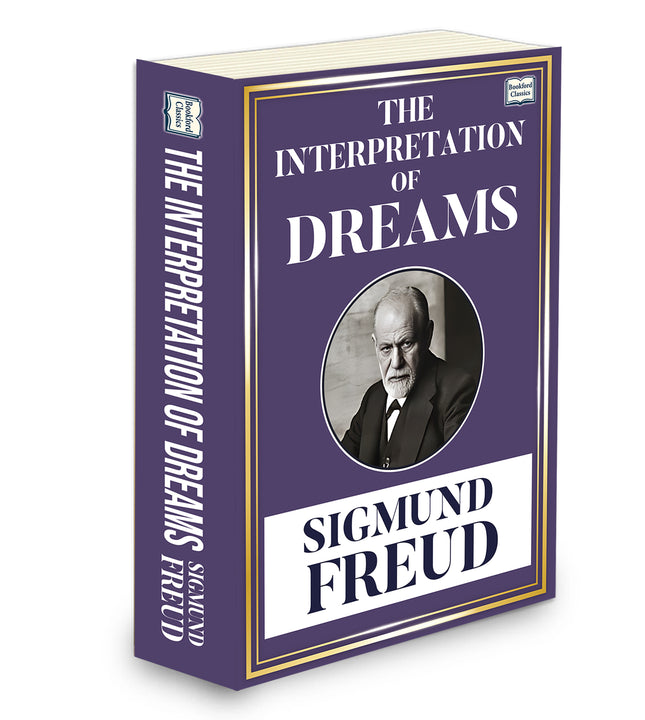 The Interpretation of Dreams Classic Psychology Book by Sigmund Freud | Dream Analysis, Psychoanalysis and the Unconscious Mind | English Edition