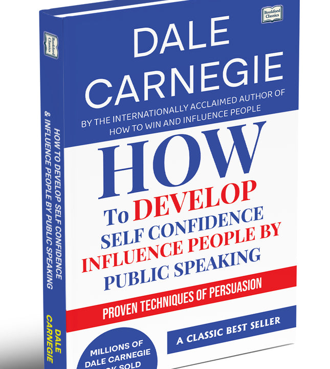 How to Develop Self Confidence and Influence People Book and Guide | Public Speaking and Communication Skills for Success - For All Ages