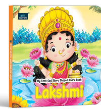 My First Shaped God Board Book – Laxmi Hindu Mythology Story Book for Kids - Age 2+ Yrs