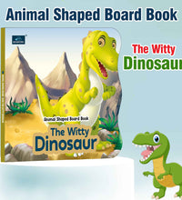 The Witty Dinosaur Animal Shaped Story Board Book - Engaging And Educational Stories For Kids.