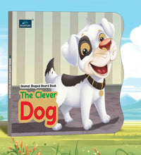 The Clever Dog Animal Shaped Story Board Book - Engaging And Educational Stories For Kids.
