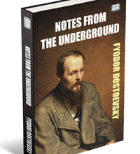 notes from underground book, fyodor dostoevsky book, dostoevsky novels, russian classic novel