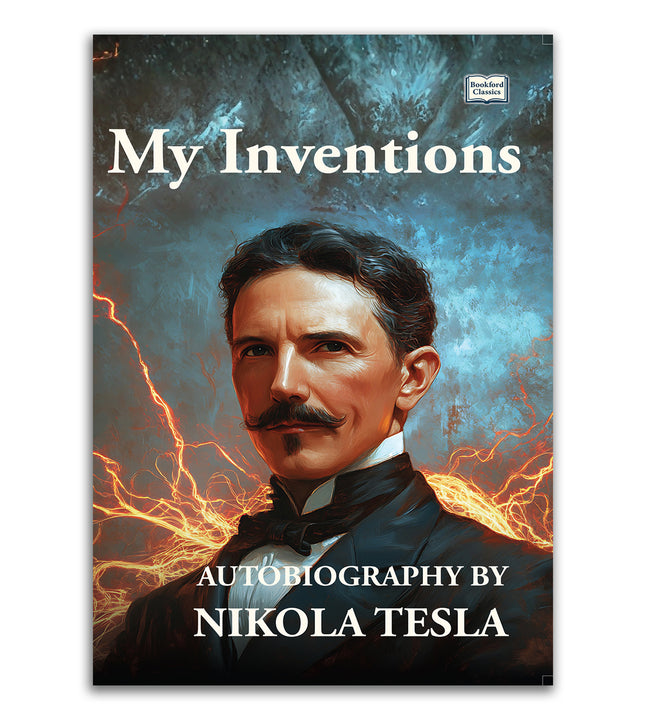 My Inventions – Nikola Tesla | English Edition | Biography & Science Book