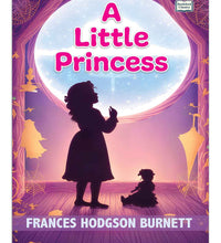 A Little Princess Novel by Frances Hodgson Burnett | Classic Children’s Story Book | Inspirational Kids Literature