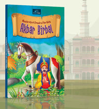 Illustrated Classics for Kids - Akbar Birbal: Captivating Stories of Wit, Wisdom, and Humor