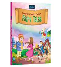 Illustrated Classics for Kids - Fairy Tales - Timeless Literary Masterpieces for Young Readers