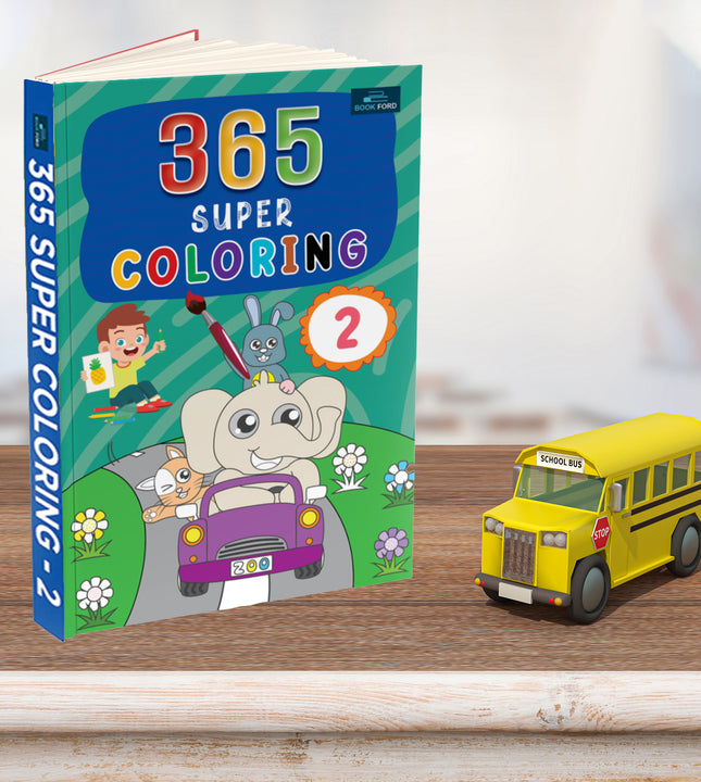 365 Super Coloring Book - 2 for Kids With 368 Pages- Fun, Educational, Colorful Imagery, Engaging Activities, Drawing Books For Kids. Suitable For All Age Groups