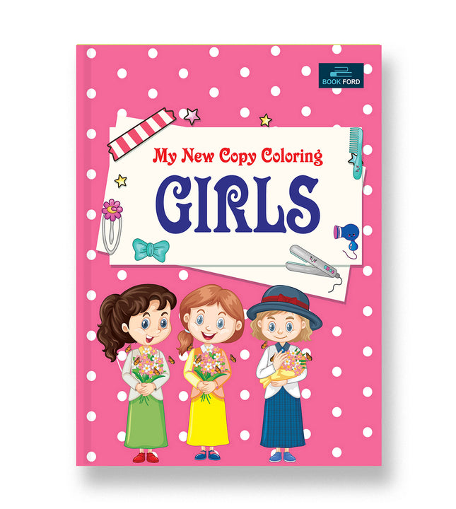 My New Copy Coloring Book of Girls Coloring Books For Kids