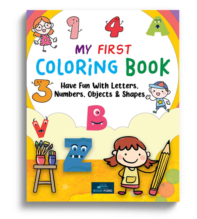 My First Coloring Book- Have Fun With Letters, Numbers, Objects & Shape