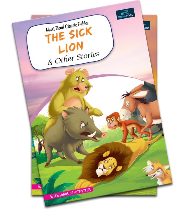 Must-Read Classic Tales: The Sick Lion And Other Stories