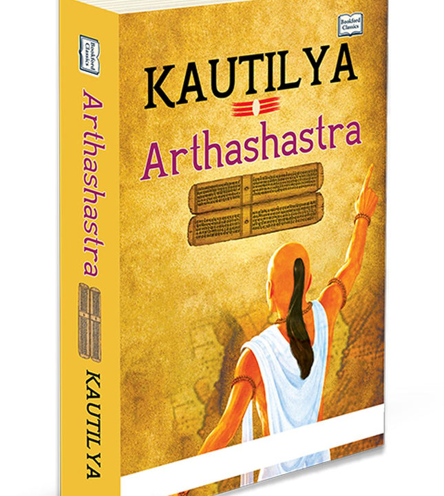 Arthashastra by Kautilya (Chanakya) Classic Book on Statecraft, Governance, Leadership & Political Strategy | English Edition